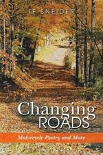 Changing Roads: Motorcycle Poetry and More