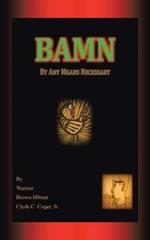 Bamn: By Any Means Necessary