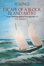 Escape of a Block Island Artist: An Autobiographical Introspection