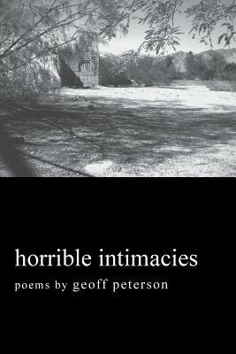 Horrible Intimacies - Geoff Peterson - cover