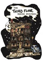 The Third Floor Movie Mystery