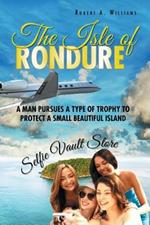 The Isle of Rondure: A Man Pursues a Type of Trophy to Protect a Small Beautiful Island