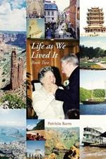 Life as We Lived It: Book Two