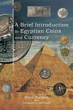 A Brief Introduction to Egyptian Coins and Currency