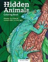 Hidden Animals Coloring Book: Discover Your Favorite Animals Hiding in Plain Sight - Veronica Hue - cover