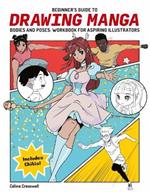 Beginner's Guide to Drawing Manga Bodies and Poses: Workbook for Aspiring Illustrators