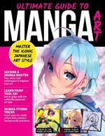 Ultimate Guide to Manga Art: Master the Modern Japanese Art Style