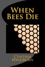 When Bees Die