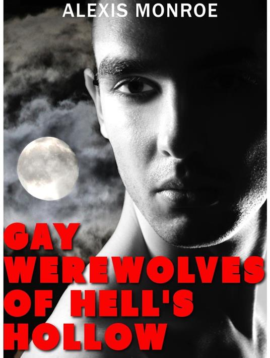 Gay Werewolves of Hell's Hollow