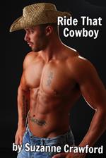 Ride That Cowboy (Gay Erotica)