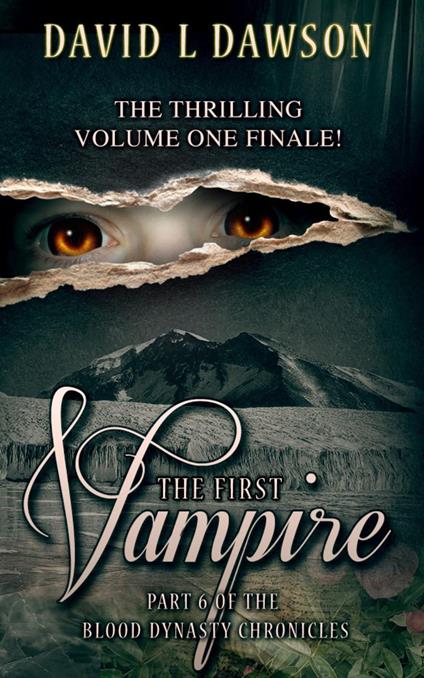 The First Vampire - David L Dawson - ebook