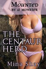 Mounted by a Monster: The Centaur Herd