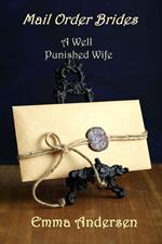 Mail Order Brides: A Well Punished Wife