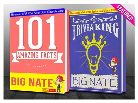 Big Nate - 101 Amazing Facts & Trivia King! - G Whiz - ebook