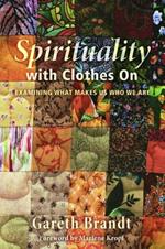 Spirituality with Clothes On