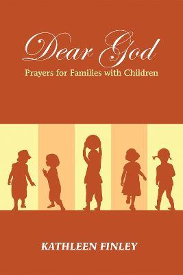Dear God: Prayers for Families with Children - Kathleen Finley - cover