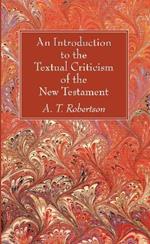 An Introduction to the Textual Criticism of the New Testament