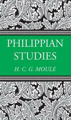 Philippian Studies - Handley C G Moule - cover