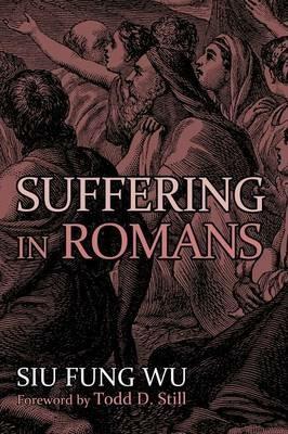 Suffering in Romans - Siu Fung Wu - cover