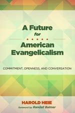 A Future for American Evangelicalism