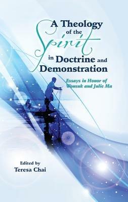 A Theology of the Spirit in Doctrine and Demonstration - cover