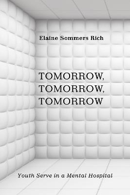 Tomorrow, Tomorrow, Tomorrow - Elaine Sommers Rich - cover