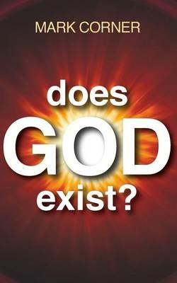 Does God Exist? - Mark Corner - cover
