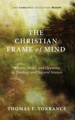 The Christian Frame of Mind - Thomas F Torrance,W Jim Neidhardt - cover