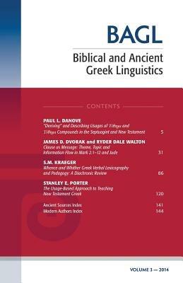 Biblical and Ancient Greek Linguistics, Volume 3 - cover