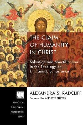 The Claim of Humanity in Christ - Alexandra S Radcliff - cover
