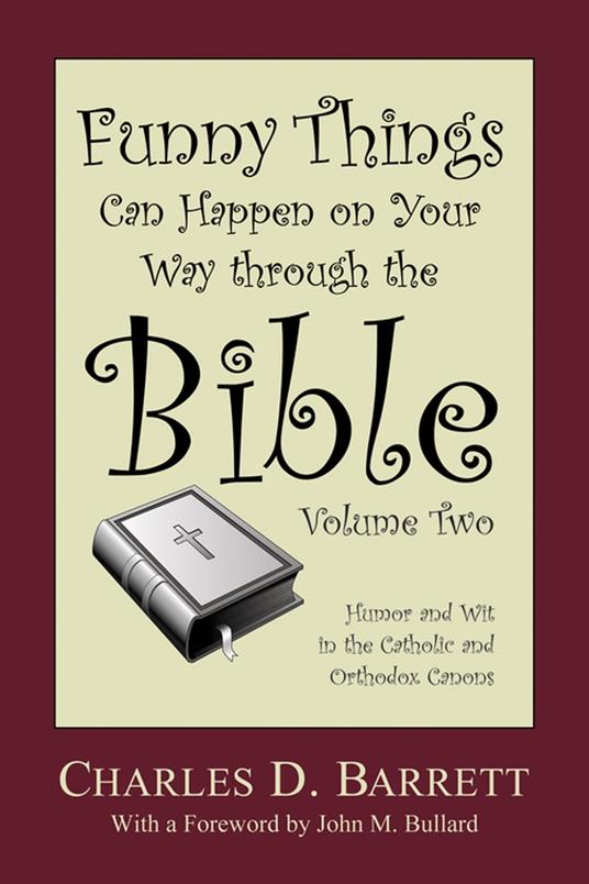 Funny Things Can Happen on Your Way through the Bible, Volume 2