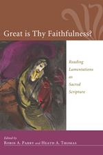 Great Is Thy Faithfulness?