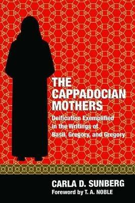 The Cappadocian Mothers - Carla D Sunberg - cover