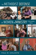 The Methodist Defense of Women in Ministry