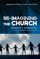 Re-Imagining the Church - Robert J Suderman - cover