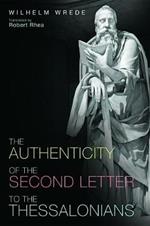 The Authenticity of the Second Letter to the Thessalonians