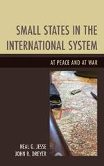 Small States in the International System: At Peace and at War