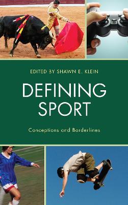 Defining Sport: Conceptions and Borderlines - cover