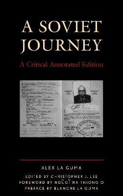 A Soviet Journey: A Critical Annotated Edition - Alex La Guma - cover