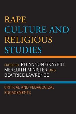 Rape Culture and Religious Studies: Critical and Pedagogical Engagements - cover