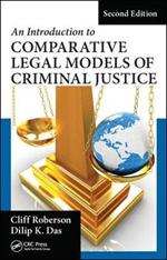 An Introduction to Comparative Legal Models of Criminal Justice