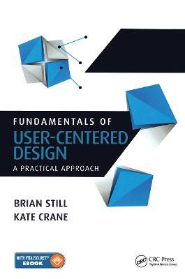 Fundamentals of User-Centered Design: A Practical Approach - Brian Still,Kate Crane - cover