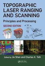 Topographic Laser Ranging and Scanning: Principles and Processing, Second Edition