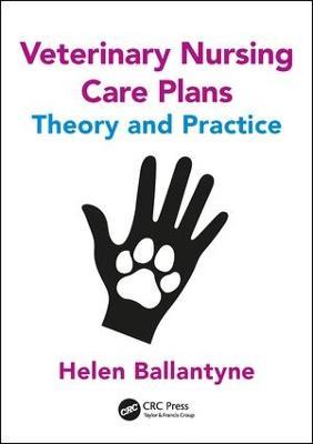 Veterinary Nursing Care Plans: Theory and Practice - Helen Ballantyne - cover