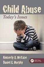 Child Abuse: Today's Issues