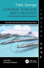 Take Charge! General Surgery and Urology: A practical guide to patient management