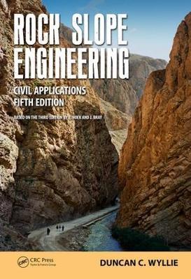 Rock Slope Engineering: Civil Applications, Fifth Edition - Duncan C. Wyllie - cover