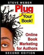 Plug Your Book! Online Book Marketing for Authors