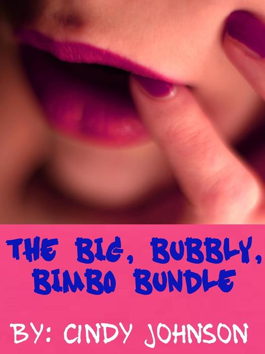 The Big, Bubbly, Bimbo Bundle