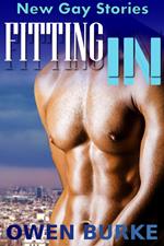 Fitting In: First Time Gay Erotica